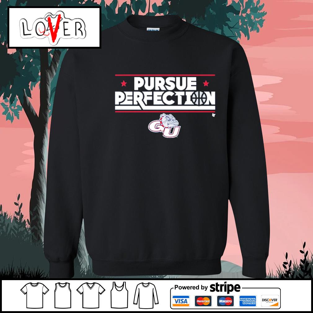 Gonzaga Bulldogs pursue perfection shirt, hoodie, sweater, long sleeve and tank top