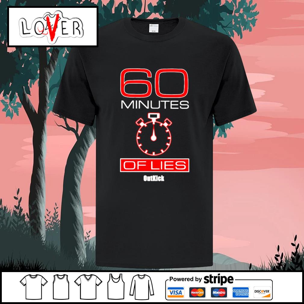 60 minutes of lies t shirt