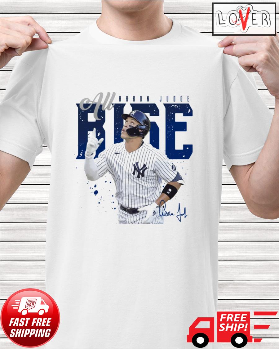 New York Yankees Aaron Judge all rise signature 2023 shirt, hoodie,  sweater, long sleeve and tank top