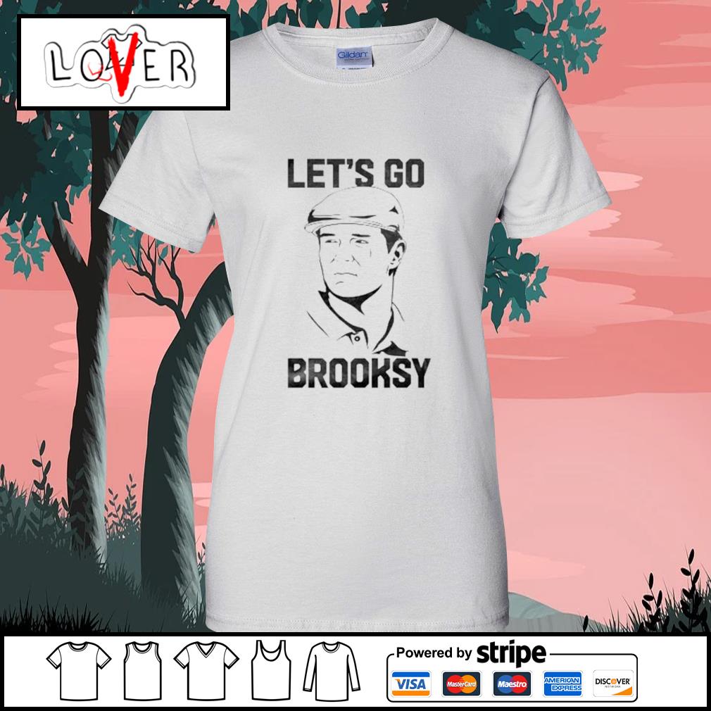 let's go brooksy shirt