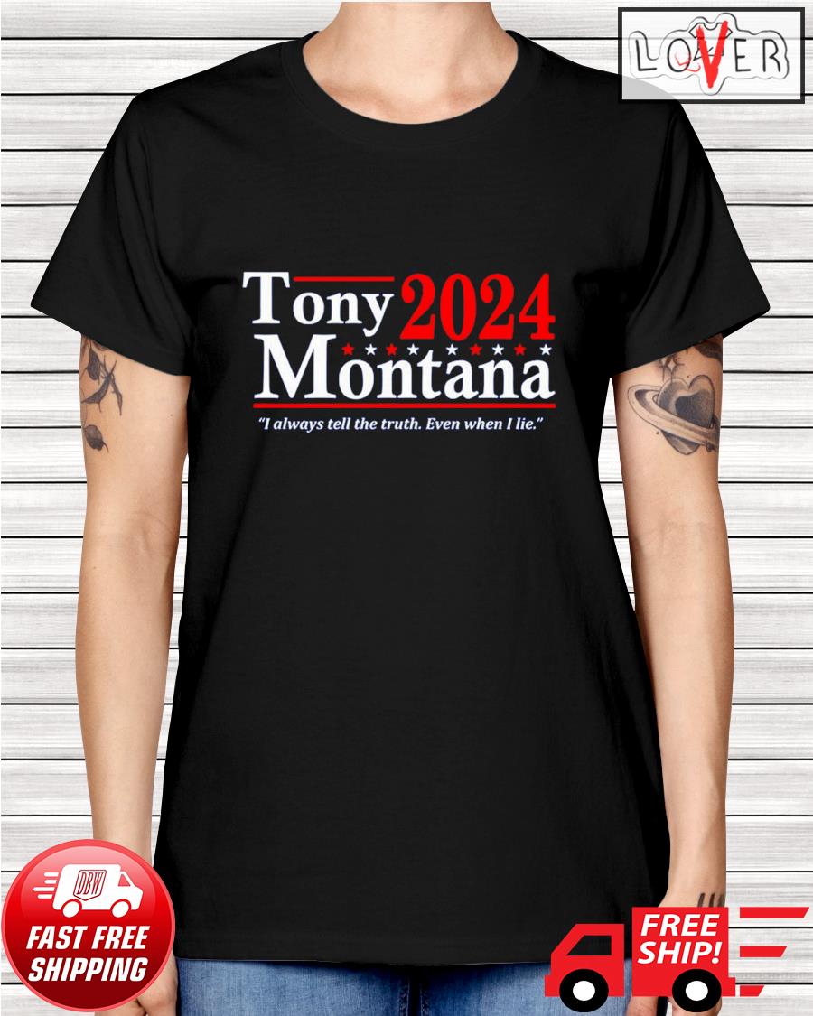 Hot Tony Montana 2024 I always tell the truth even when I lie shirt, hoodie, sweater, long