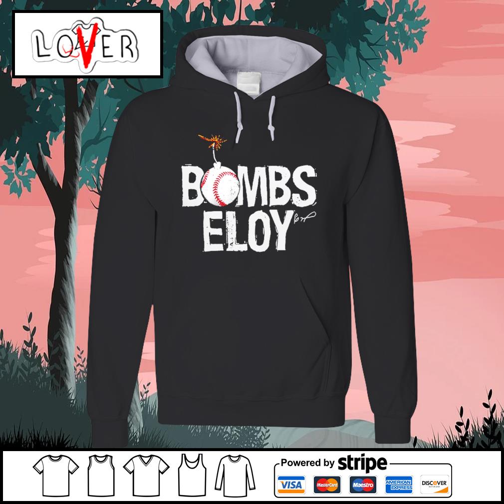 Eloy Jimenez Bombs Eloy T-shirt, hoodie, sweater, long sleeve and tank top