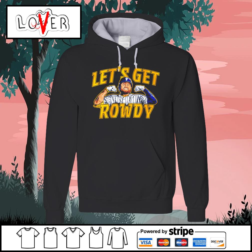 Milwaukee Rowdy Tellez let's get rowdy t-shirt, hoodie, sweater, long  sleeve and tank top