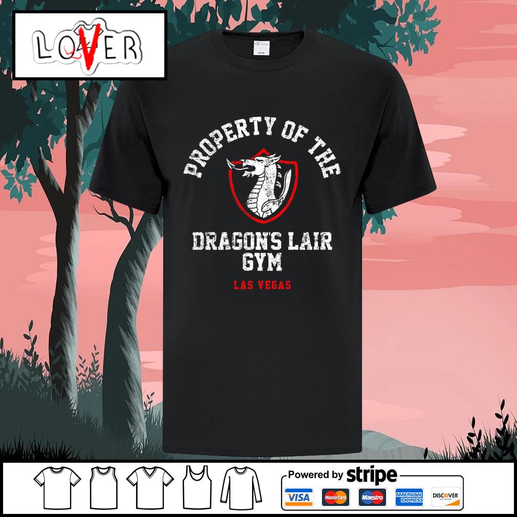 Lovershirt Property Of The Dragons Lair Gym Las Vegas Shirt Dự An đảo Kim Cương