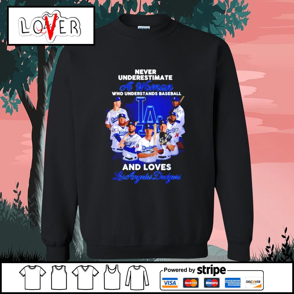 Official never Underestimate A Woman Who Understands Baseball And Loves  Dodgers T Shirt, hoodie, sweater, long sleeve and tank top