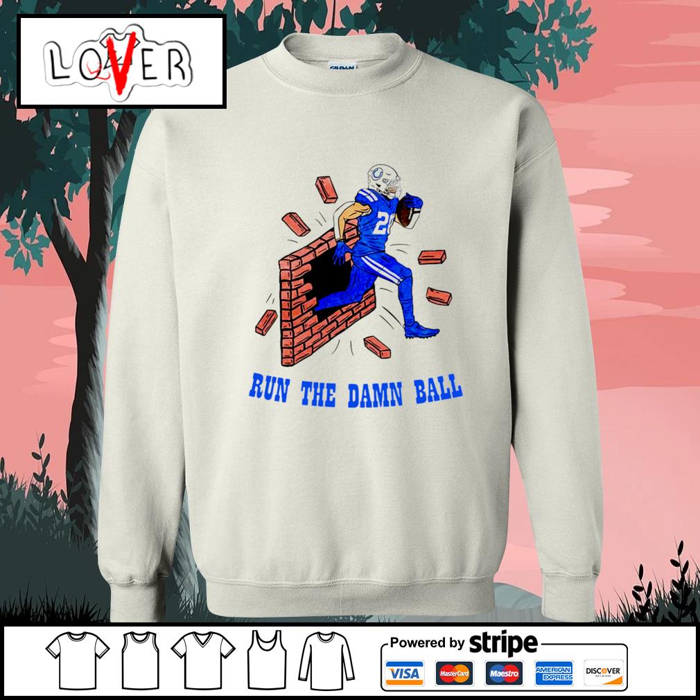 Run The Damn Ball - Colts - Long Sleeve T-Shirt