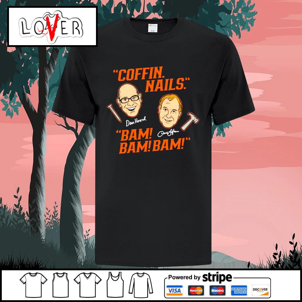 Dan Hoard and Dave Lapham Coffin Nails Bam Bam Bam shirt, hoodie