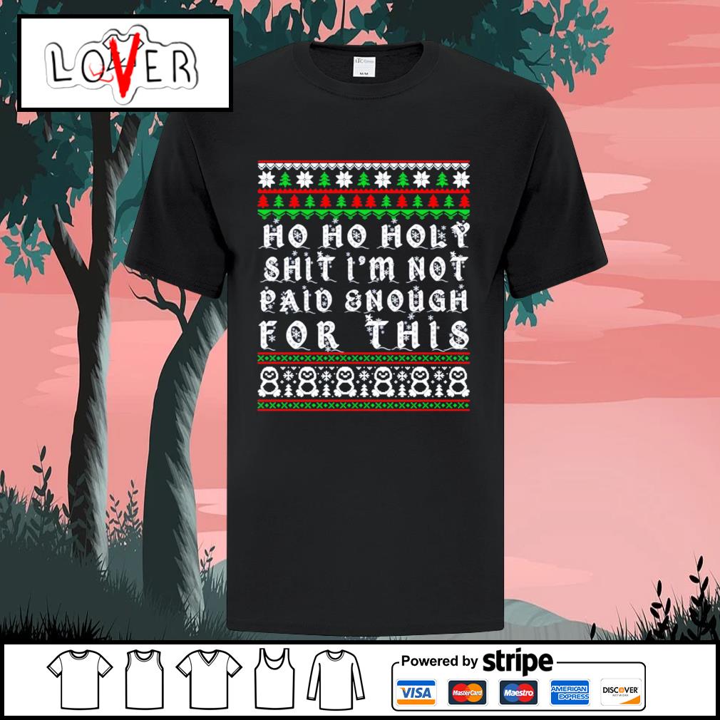 HO HO Holy Shit I'm Not Paid Enough for This Christmas Sweater (Style: Long Sleeve, Color: Navy, Size: 2XL)