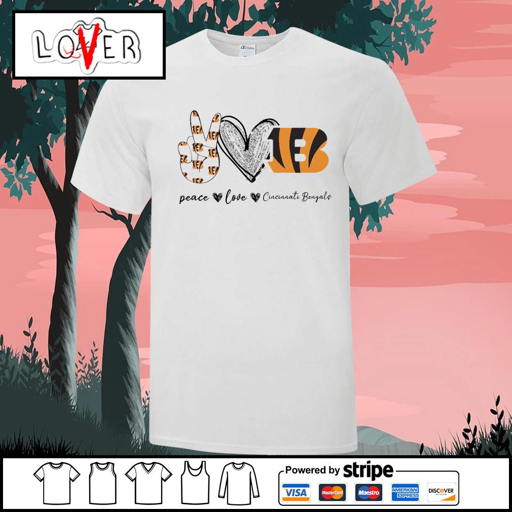 Peace love Cincinnati Bengals shirt, hoodie, sweater, long sleeve and tank  top