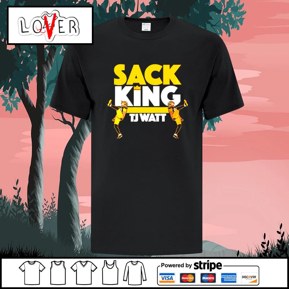 T.j. watt sack king shirt, hoodie, sweater, long sleeve and tank top