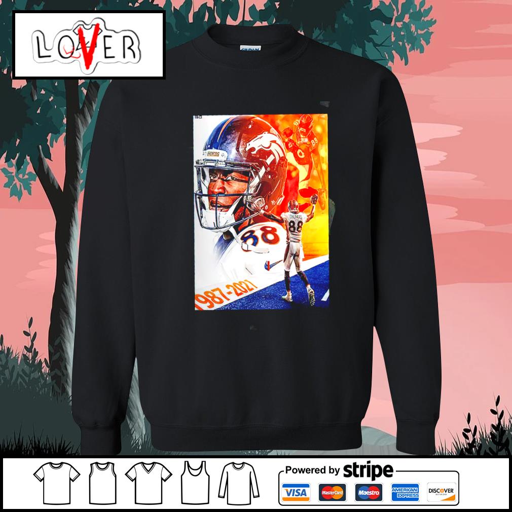 Demaryius Thomas Denver Broncos 1987 2021 Long Live DT T-shirt, hoodie,  sweater, long sleeve and tank top