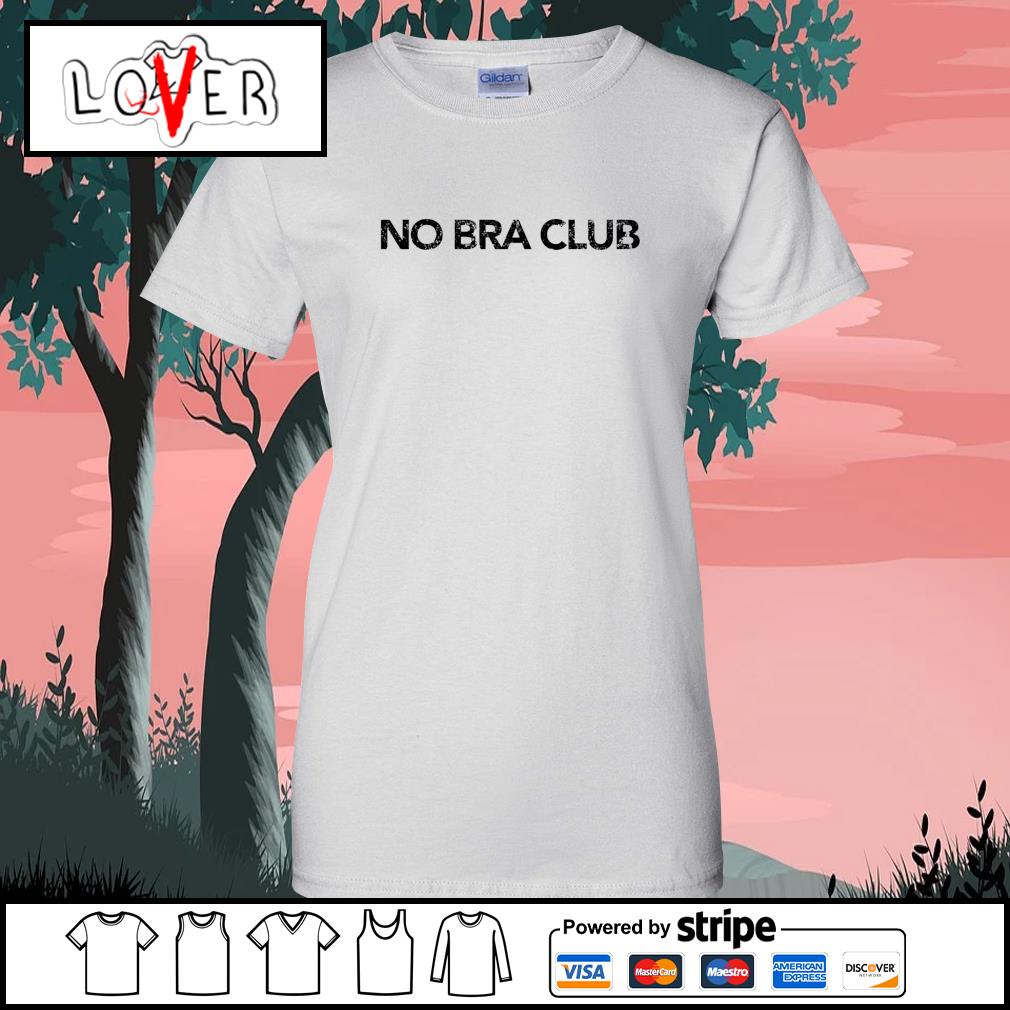 https://images.lovershirt.com/2022/04/no-bra-club-Ladies-Tee.jpg