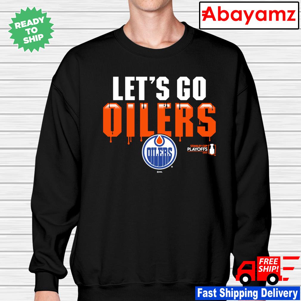 Edmonton Oilers 2022 Stanley Cup Playoffs Hockey Let's Go Oilers shirt ...