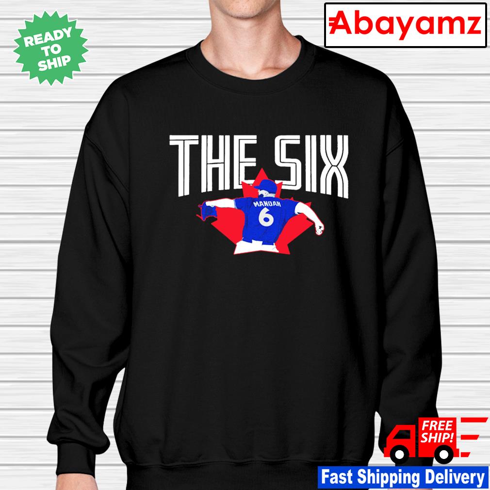 Alek Manoah Toronto Blue Jays The 6 shirt, hoodie, sweater, long