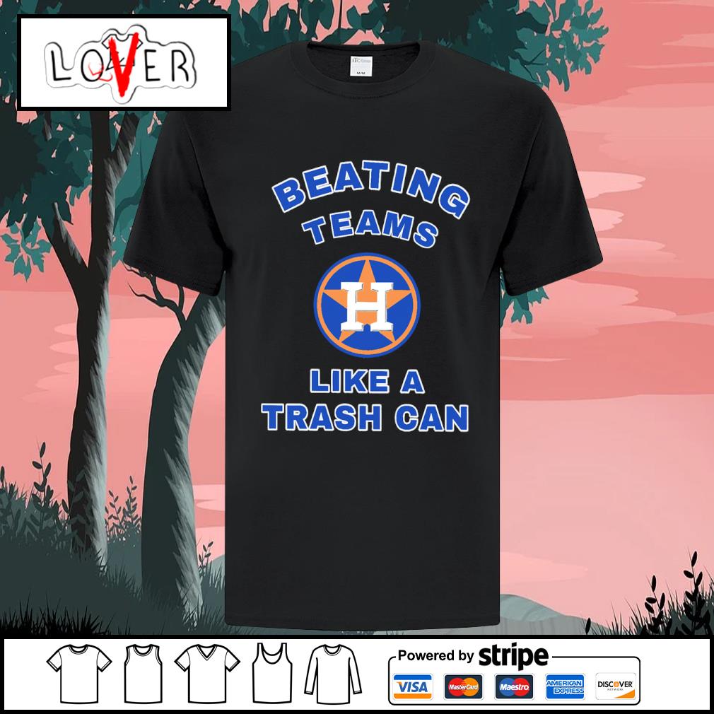 Official houston Astros beating teams like a trash can shirt