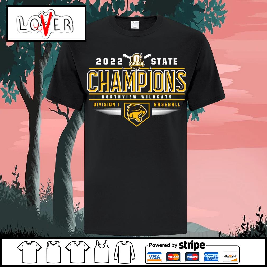 Awesome northview Wildcats 2022 OHSAA Baseball Division I State Champions shirt