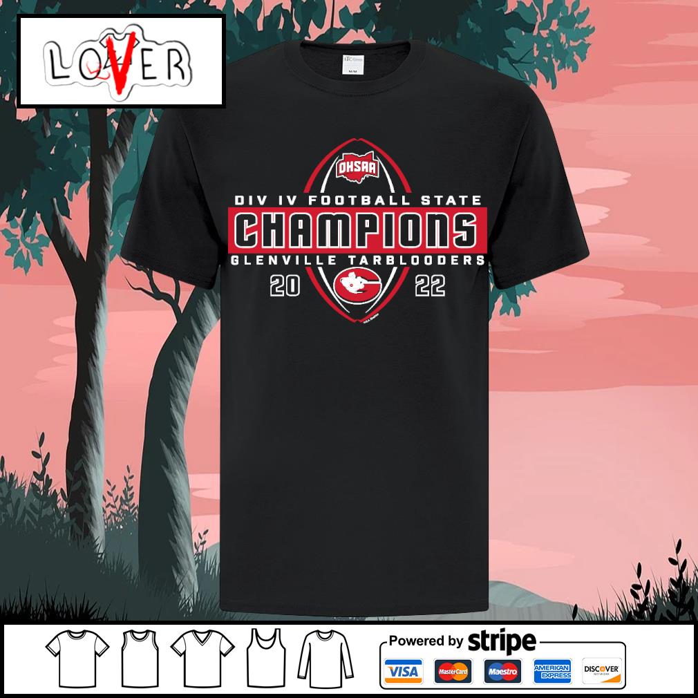 Official glenville Tarblooders 2022 OHSAA Football Division IV State Champions shirt