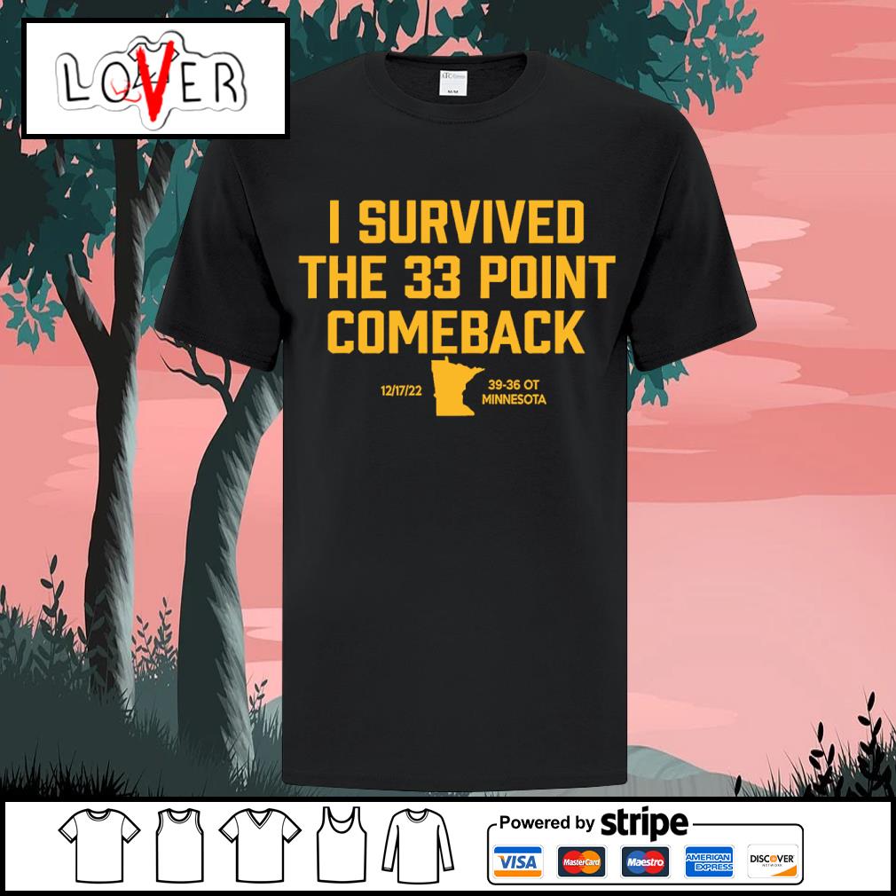 I Survived The 33 Points Comeback Final 39 36 OT Minnesota Shirt