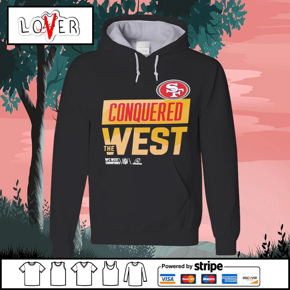 Conquered the west San Francisco 49Ers NFC west champions shirt, hoodie,  sweatshirt and tank top