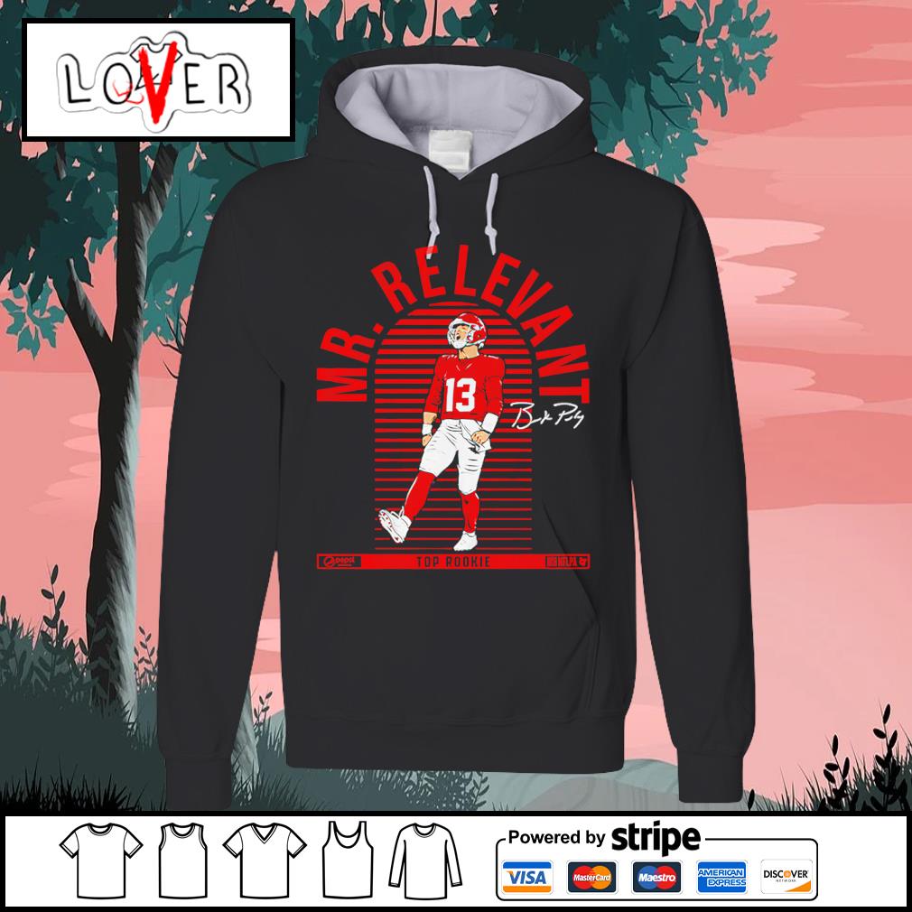 Brock Purdy Mr Relevant San Francisco 49ers shirt, hoodie, sweater, long  sleeve and tank top