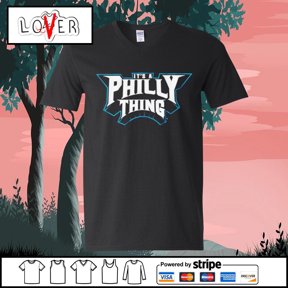it a philly thing shirt