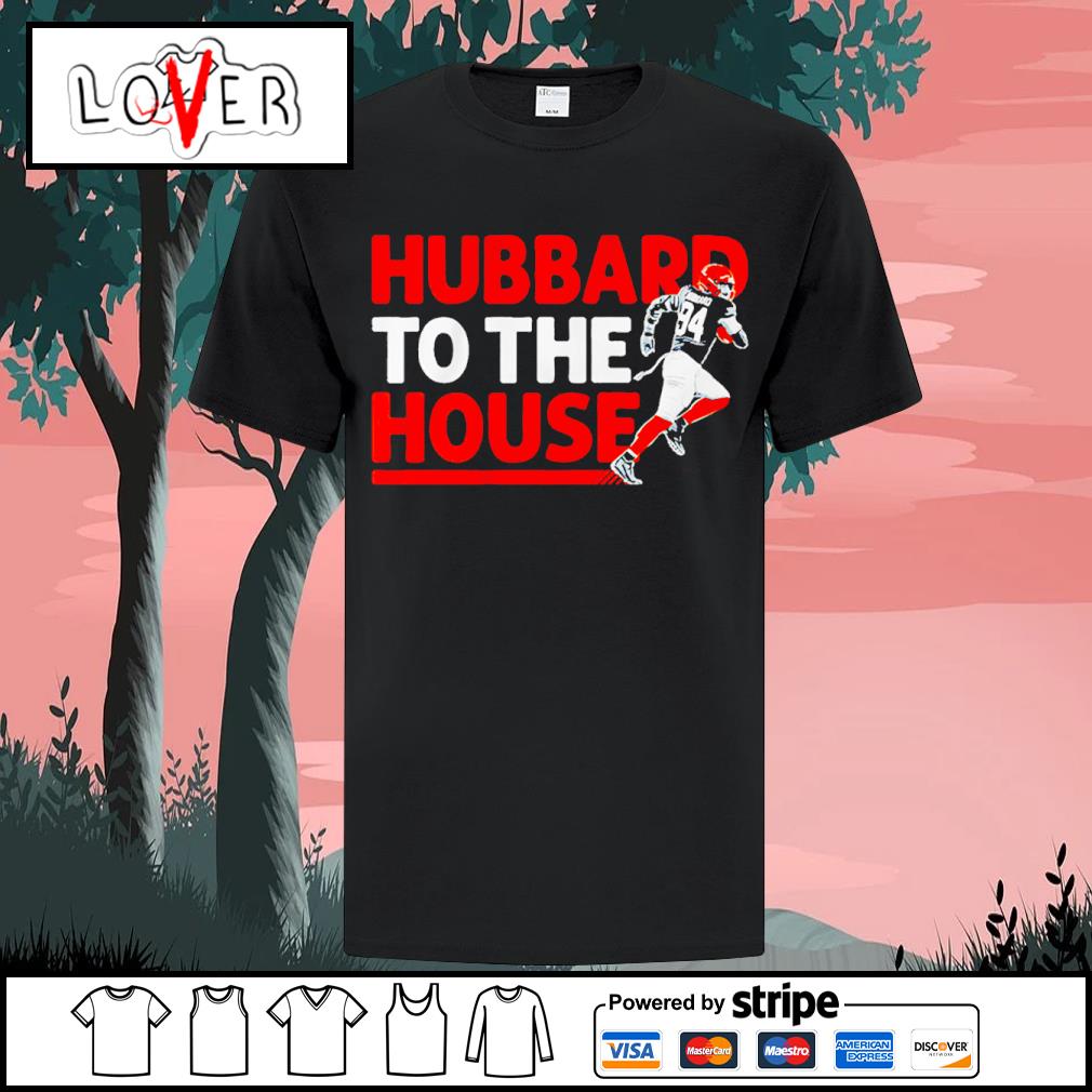 Sam Hubbard To The House Shirt - Lelemoon