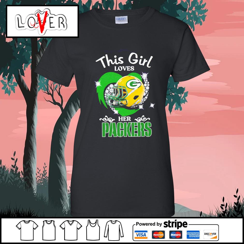 Funny this girl loves her Green Bay Packers shirt, hoodie, sweater, long  sleeve and tank top