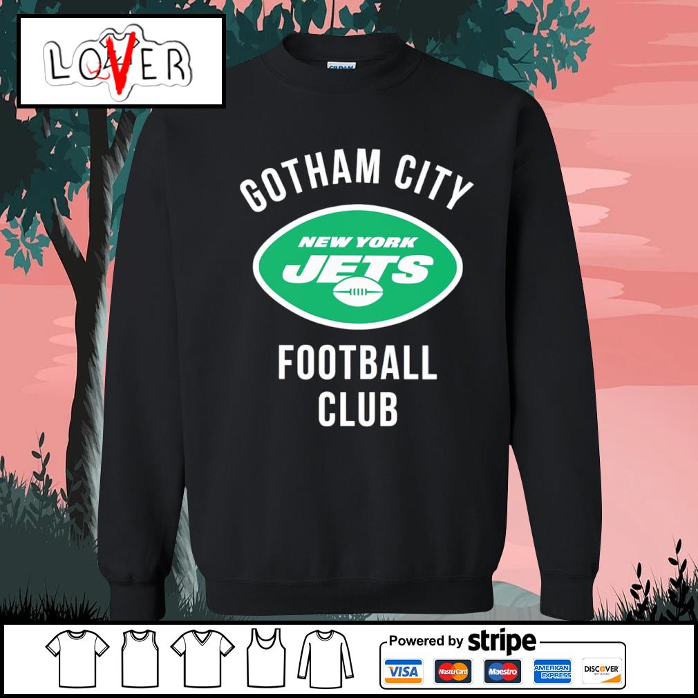 Gotham city new york jets Football club shirt, hoodie, sweater