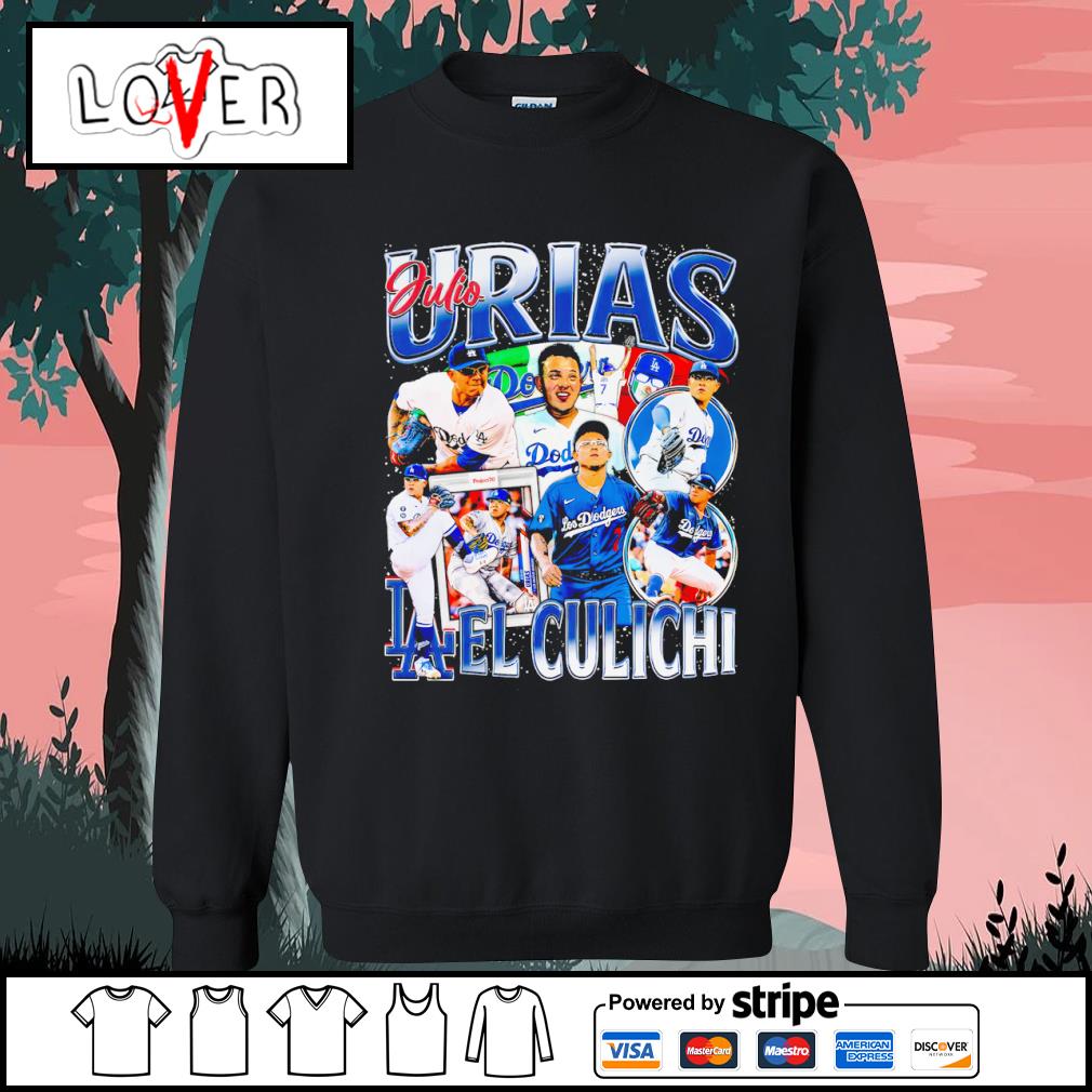 Best julio Urias Los Angeles Dodgers El Culichi shirt, hoodie, sweater,  long sleeve and tank top