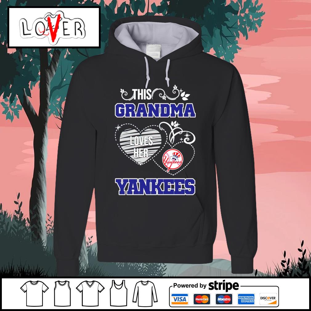 This Grandma Loves Her New York Yankees shirt, hoodie, sweater, long sleeve  and tank top