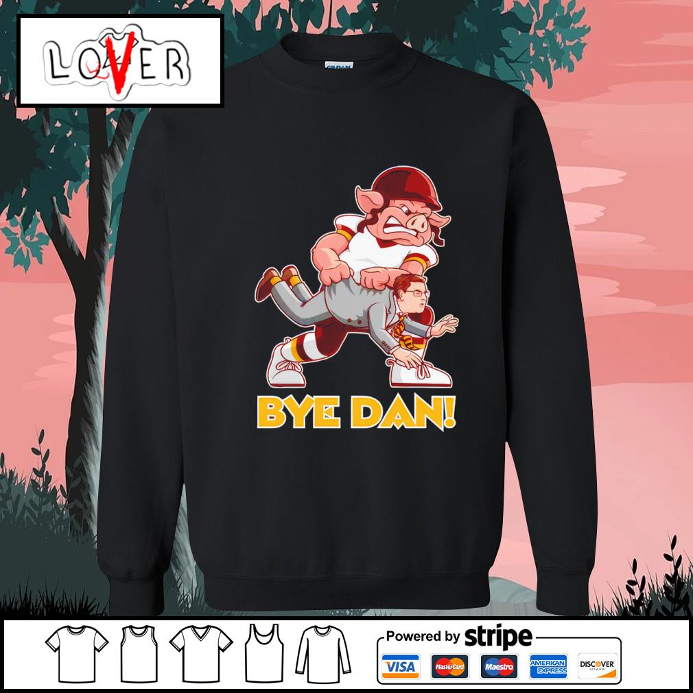 Bye Dan Daniel Snyder Washington Redskins shirt, hoodie, sweater, long  sleeve and tank top