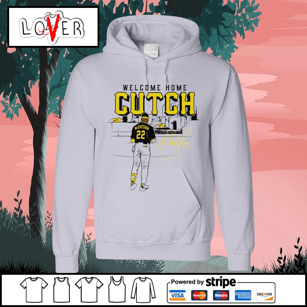 Andrew Mccutchen Welcome Home Cutch Signature Shirt, hoodie, sweater, long  sleeve and tank top