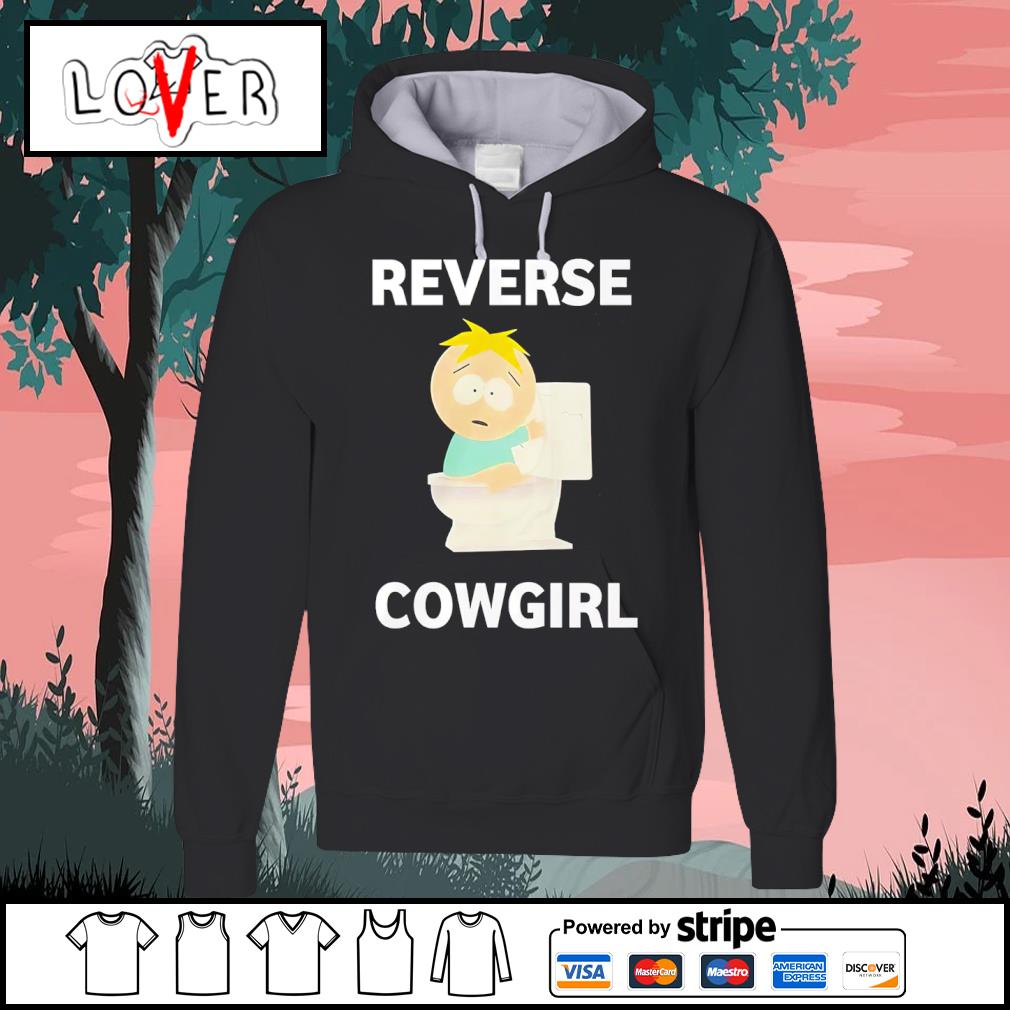 Funny butters Stotch reverse cowgirl shirt, hoodie, sweater, long sleeve  and tank top