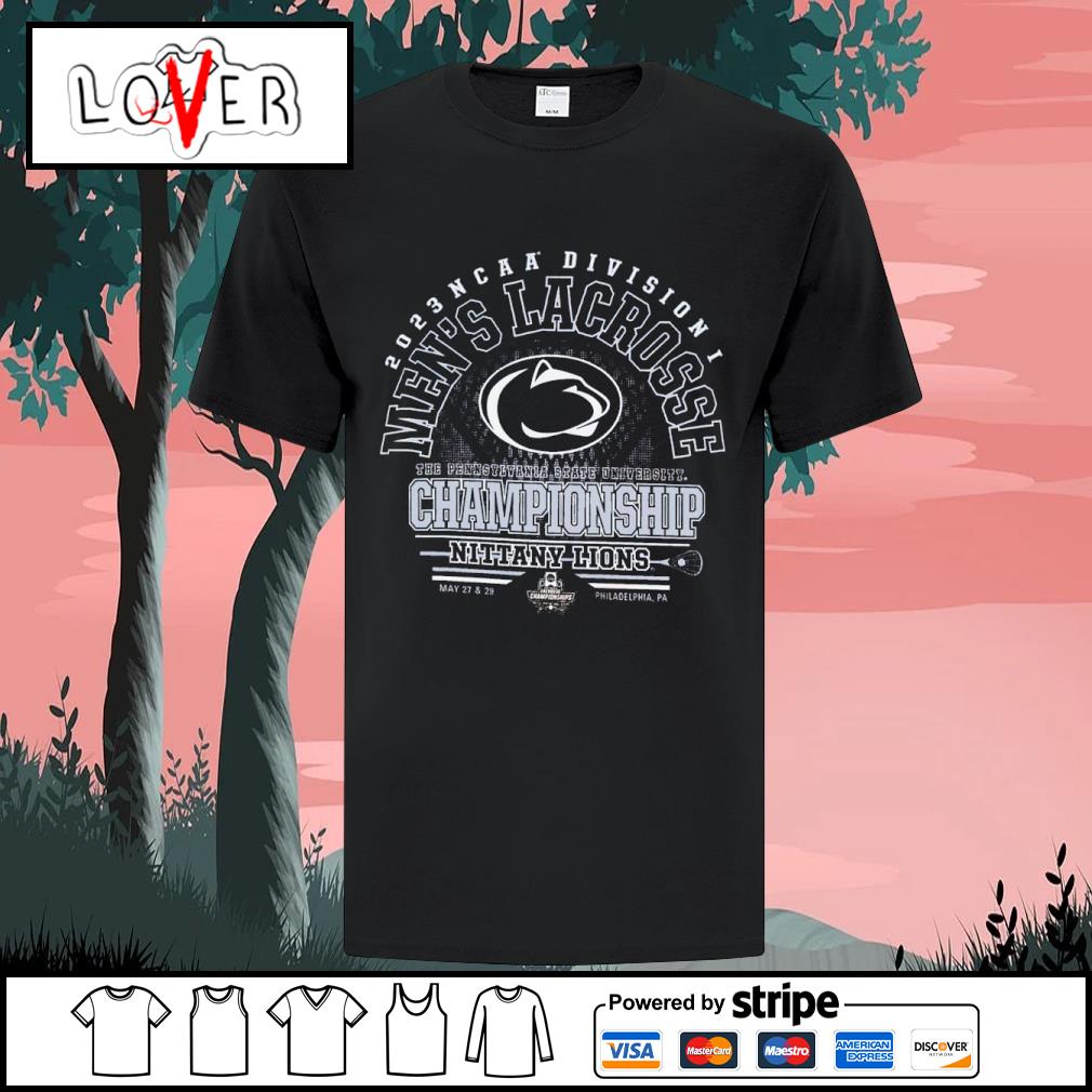 2023 Division I Men's Lacrosse Championship Penn State Nittany Lions shirt,  hoodie, sweater, long sleeve and tank top