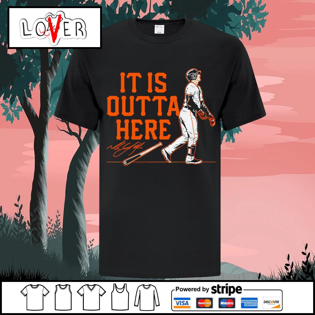 Official Mike Yastrzemski it is outta here T t-shirt, hoodie, sweater, long  sleeve and tank top