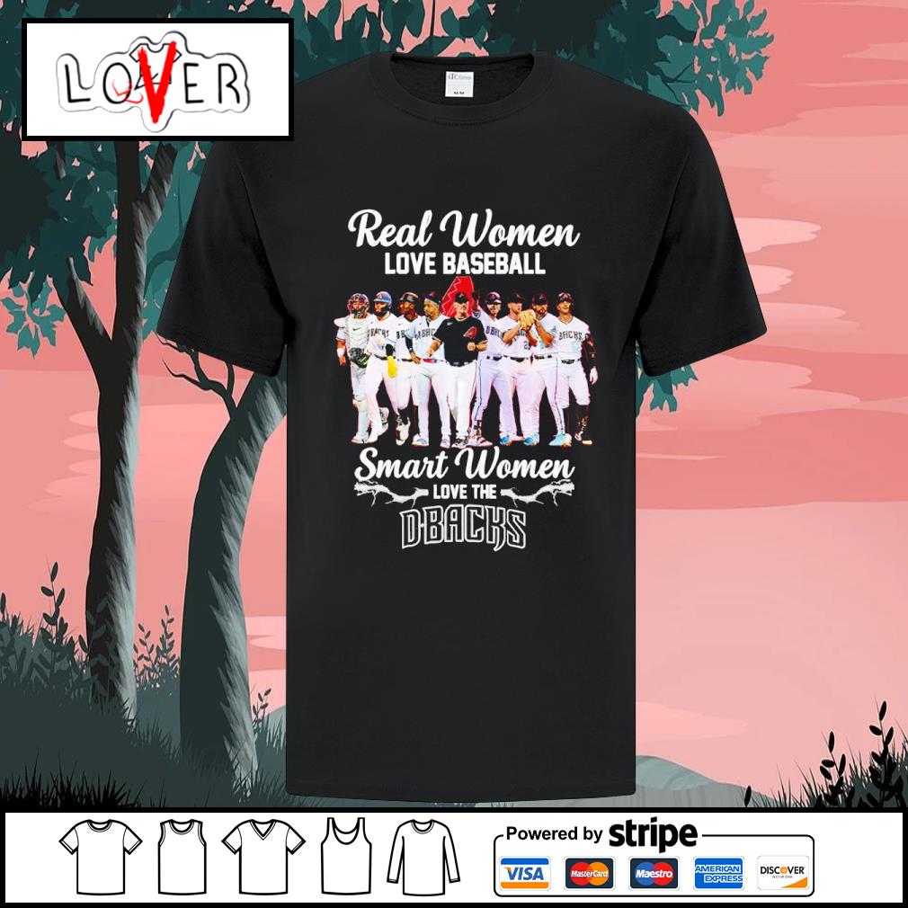 NEW FASHION Real Woman Love Baseball Smart Women Love The Arizona  Diamondbacks Unisex T-Shirt