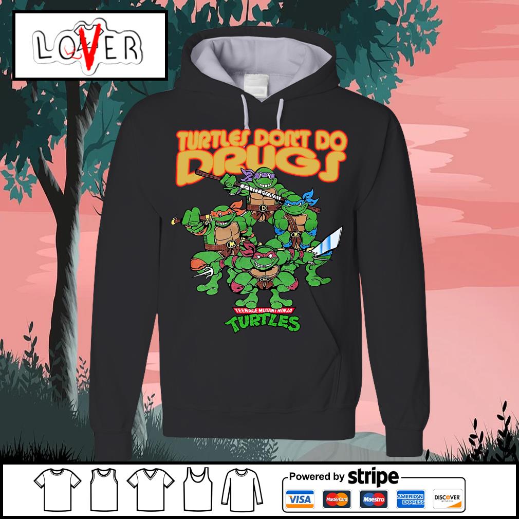 Top teenage mutant ninja Turtles don't do drugs shirt, hoodie, sweater,  long sleeve and tank top