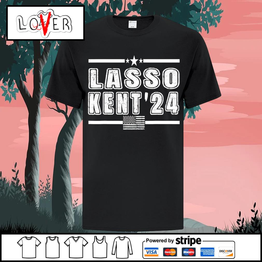 Lasso Kent' 24 Funny Sports Shirt