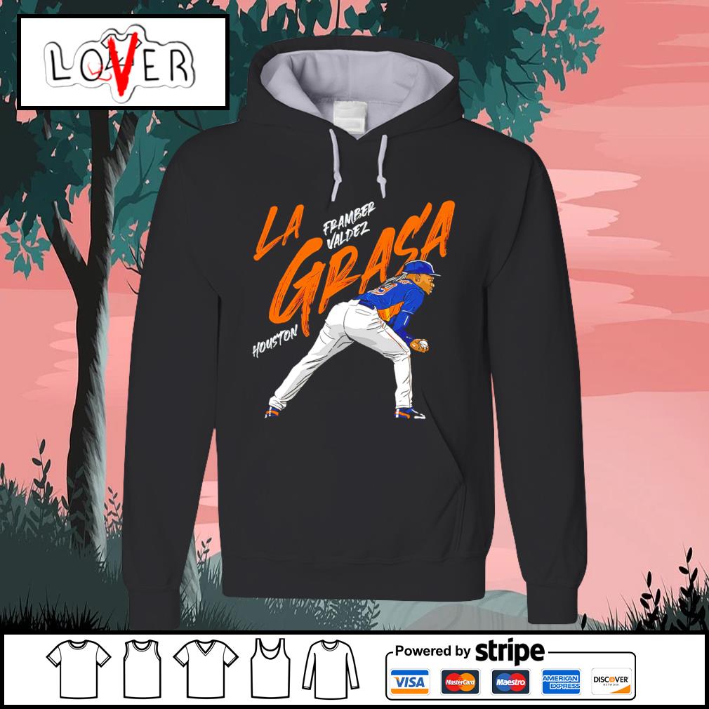 Houston Astros Framber Valdez La Grasa shirt, hoodie, sweater