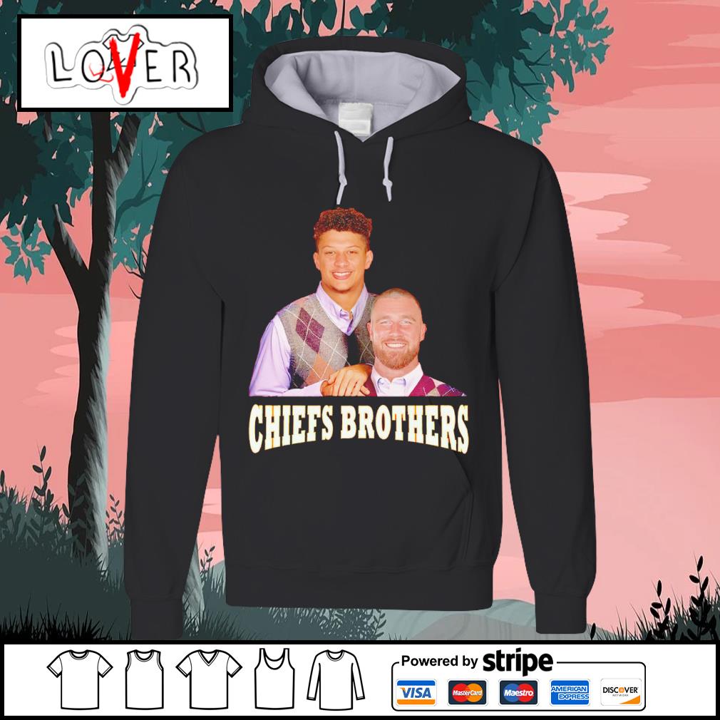 Travis Kelce And Patrick Mahomes Brother Shirt, hoodie, sweater