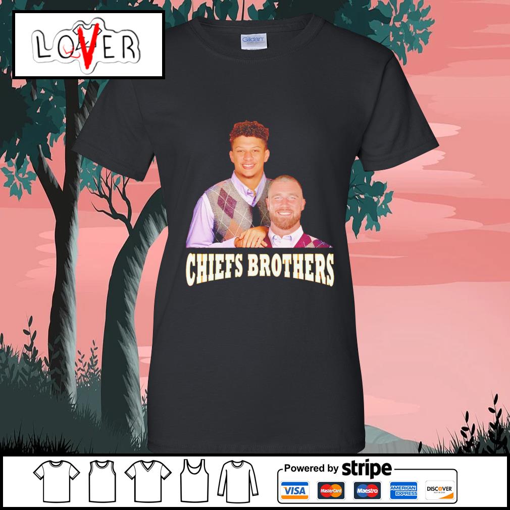 Premium chiefs Brothers Patrick Mahomes and Travis Kelce shirt, hoodie,  sweater, long sleeve and tank top