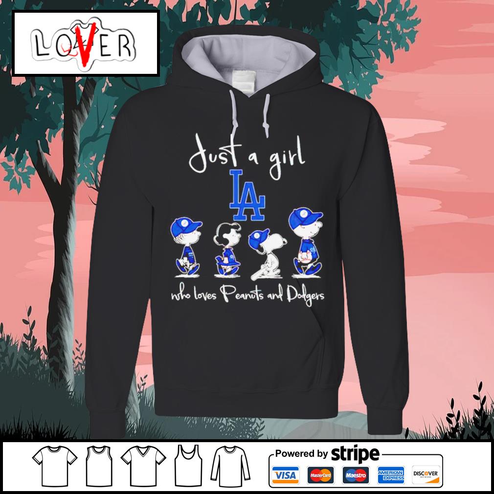 Awesome just A Girl Who Loves Peanuts And Los Angeles Dodgers shirt, hoodie,  sweater, long sleeve and tank top