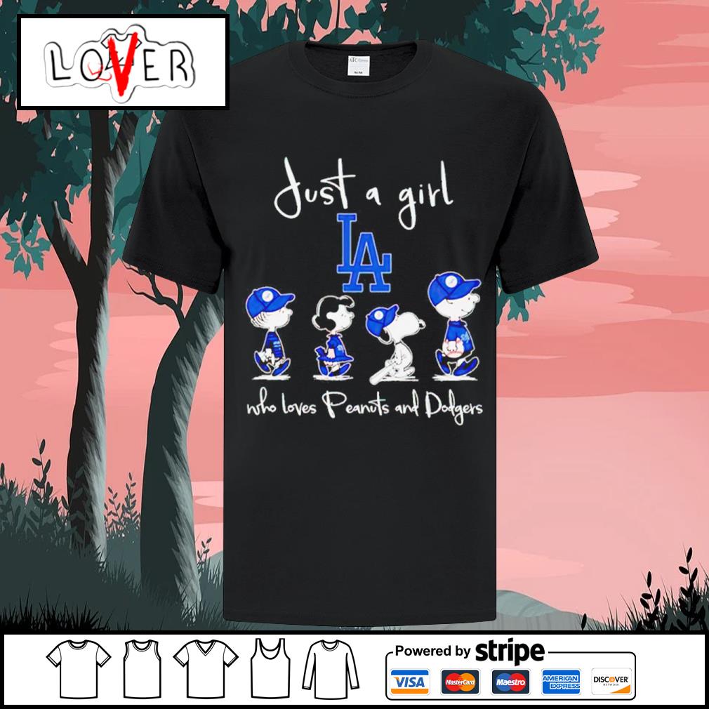 Awesome just A Girl Who Loves Peanuts And Los Angeles Dodgers shirt,  hoodie, sweater, long sleeve and tank top