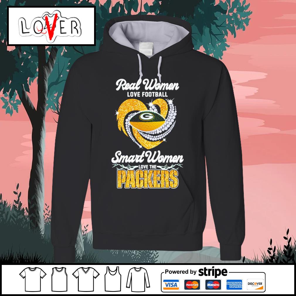 Real women love football smart women love the packers shirt, hoodie, sweater,  long sleeve and tank top