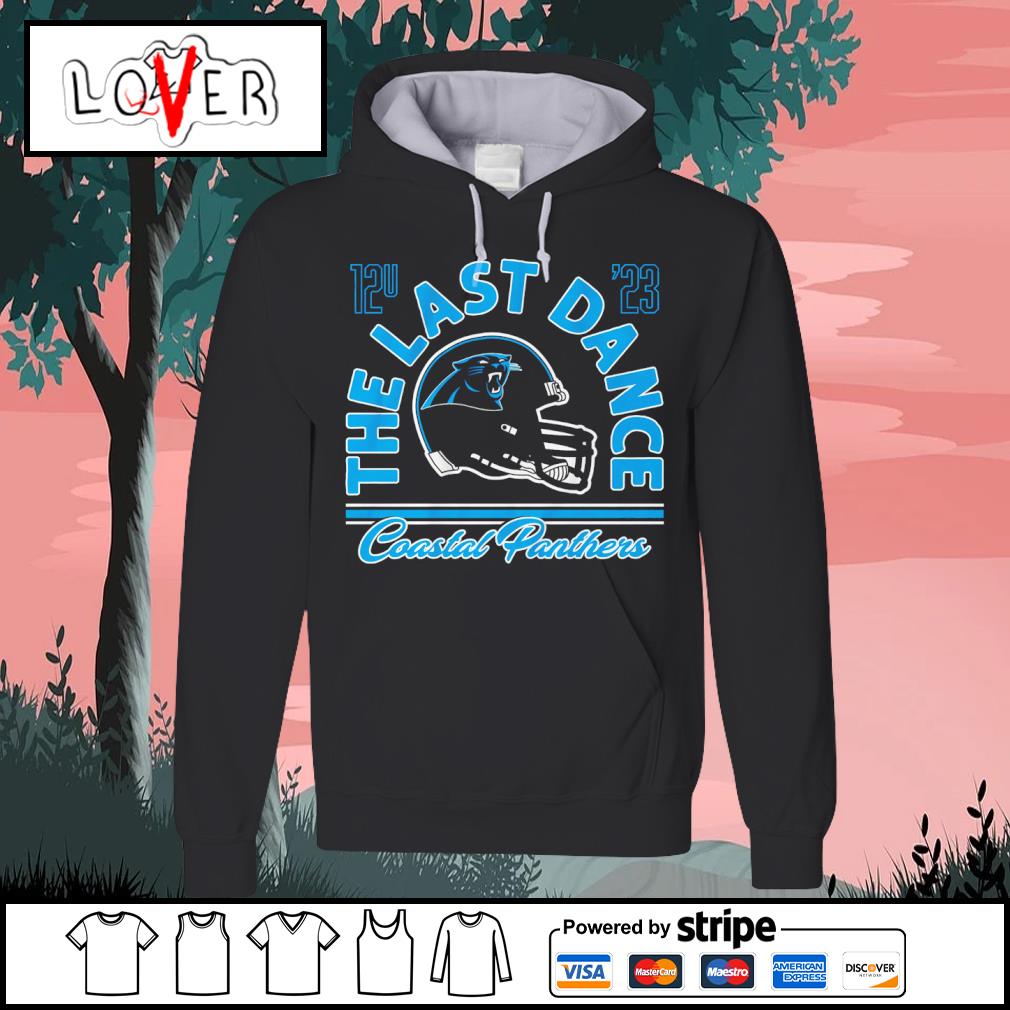 Nice coastal Panthers The Last Dance 2023 shirt hoodie sweater