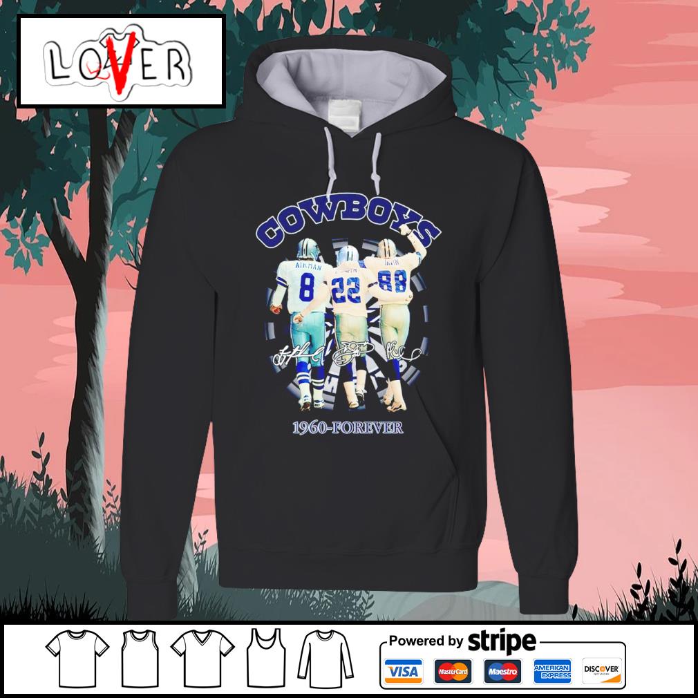 Dallas Cowboys Michael Irvin Emmitt Smith And Troy Aikman 1960-Forever  Signatures Shirt, hoodie, sweater, long sleeve and tank top