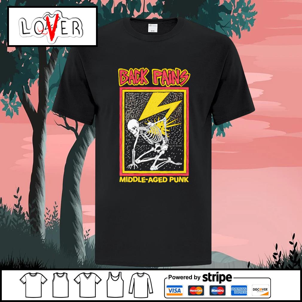 BACK PAINS Bad Brains MIDDLE AGED PUNK TSHIRT all sizes