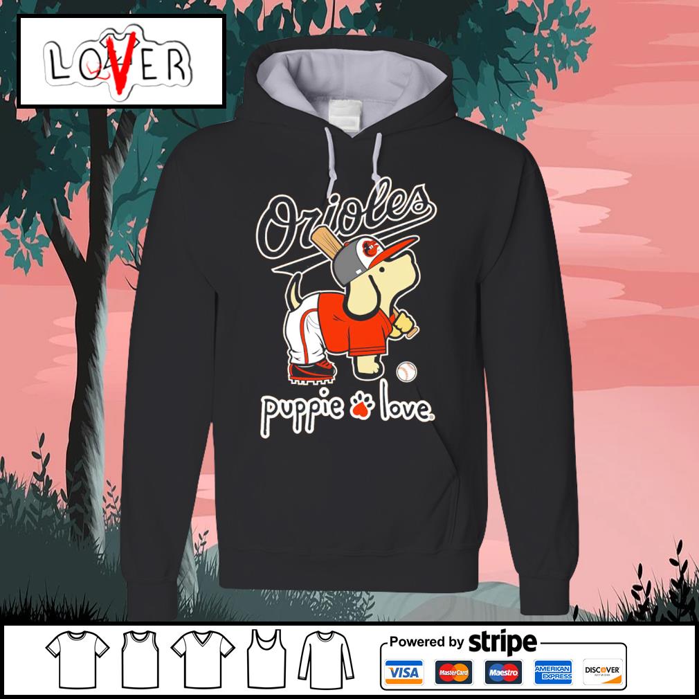 Baltimore Orioles puppie love shirt, hoodie, sweater, long sleeve and tank  top