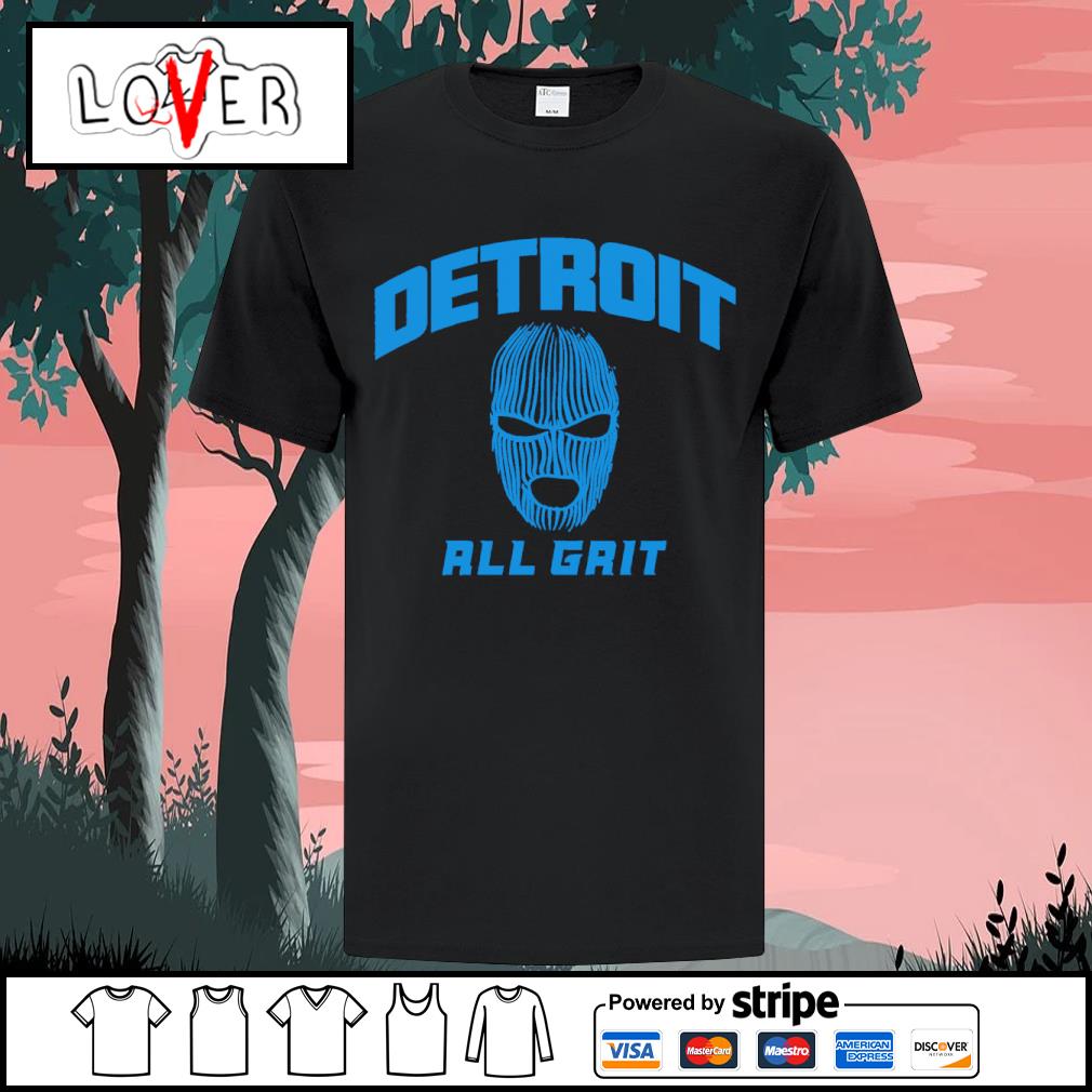 Official Detroit Lions All Grit Shirt, hoodie, sweater and long sleeve