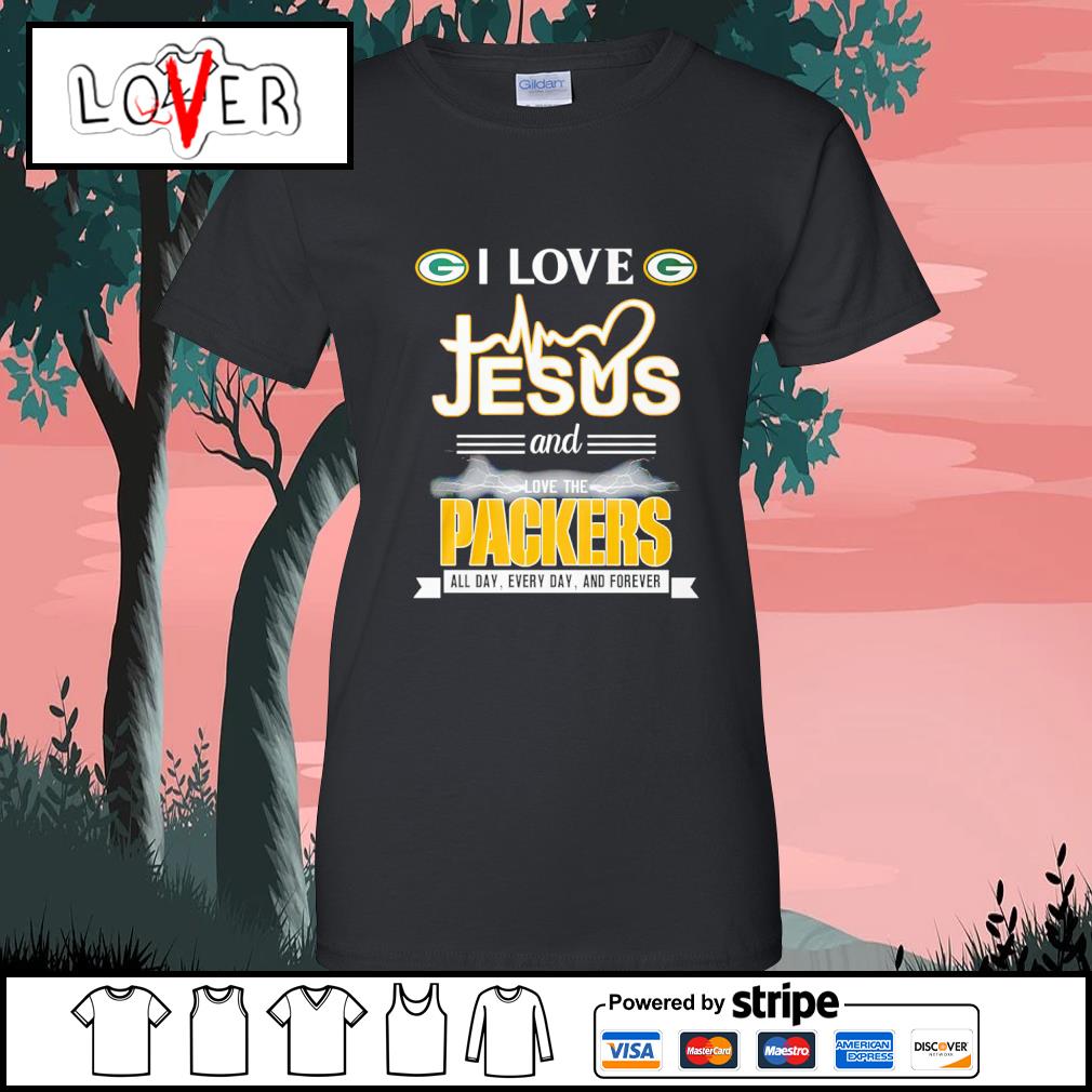 Best i love Jesus and love the Green Bay Packers all day every day and  forever shirt, hoodie, sweater, long sleeve and tank top